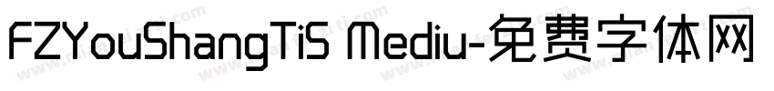 FZYouShangTiS Mediu字体转换